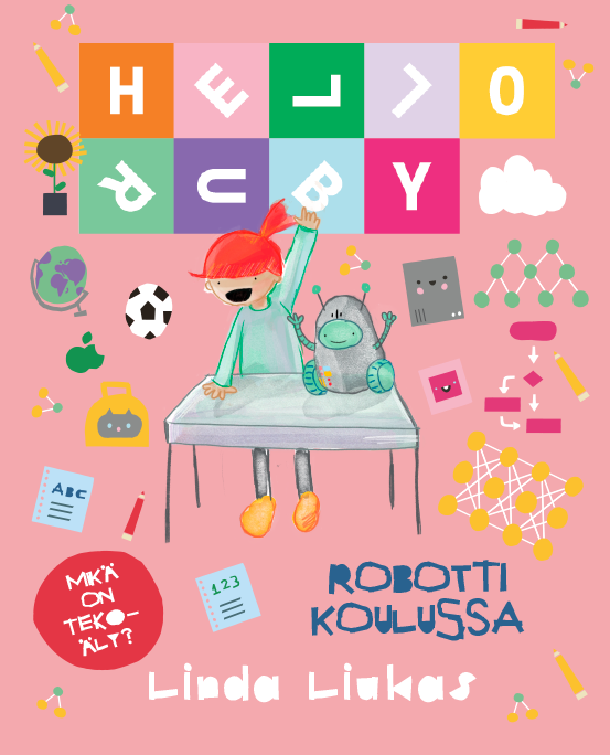 Hello Ruby: Robotti Koulussa book cover — Ruby and her robot at school
